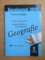 Octavian Mandrut - Geografie generala. Geografia Romaniei