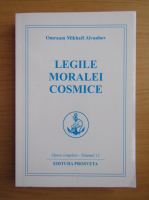 Omraam Mikhael Aivanhov - Legile moralei cosmice