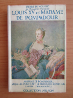 Pierre de Nolhac - Louis XV et Madame de Pompadour (1935)