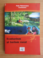 Puiu Nistoreanu - Ecoturism si turism rural