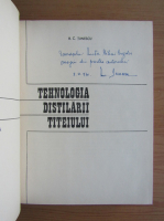 R. Tunescu - Tehnologia distilarii titeiului (cu autograful autorului)