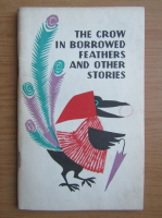 Anticariat: The crow in borrowed feathers and other stories
