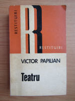 Victor Papilian - Teatru