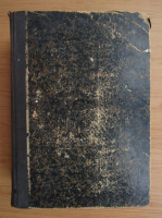 A. T. Laurianu - Dictionariulu limbei romane dupo insarcinarea data de Societatea Academica Romana (volumul 1, A-H, 1871)