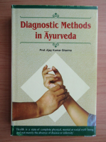 Ajay Kumar Sharma - Diagnostic methods in Ayurveda