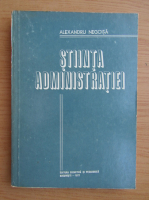 Alexandru Negoita - Stiinta administratiei