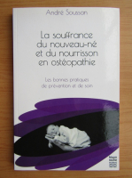 Andre Soussan - La souffrance du nouveau-ne et du nourrisson en osteopathie