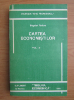 Bogdan Padure - Cartea economistilor (volumele 1-2)