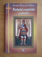 Anticariat: Daniel de la Rarau - Razboiul crestinilor cu diavolii