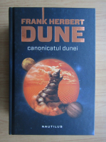 Frank Herbert - Dune. Canonicatul Dunei