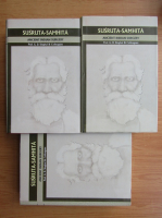G. D. Singhal - Susruta-Samhita. Ancient indian surgery (3 volume)