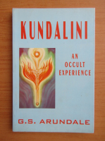 G. S. Arundale - Kundalini. An occult experience