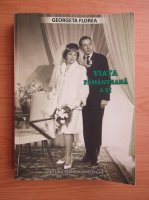 Georgeta Florea - Viata pamanteana a ei 