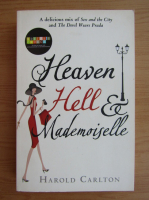 Harold Carlton - Heaven, hell and mademoiselle