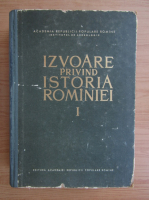 Izvoare privind istoria Romaniei (volumul 1)