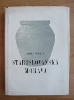Josef Poulik - Staroslovanska Morava
