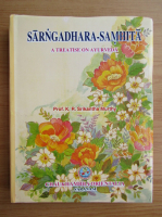 K. R. Srikantha Murthy - Sarngadhar-Samhita. A treatise on Ayurveda