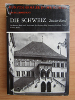 Kunstdenkmaler in der schweiz. Ein bildhandbuch (volumul 2)