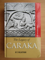M. S. Valiathan - The legacy of Caraka