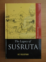 M. S. Valiathan - The legacy of Susruta