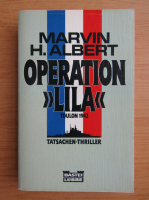 Marvin H. Albert - Operation Lila. Toulon 1942