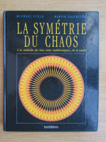 Michael Field - La symetrie du chaos