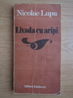 Nicolae Lupu - Livada cu aripi