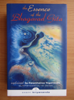 Paramhansa Yogananda - The essence of the Bhagavad Gita
