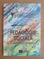 Pedagogie sociala. Caiet documentar