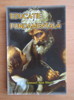 Anticariat: Samael Aun Weor - Educatie fundamentala