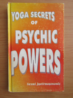 Swami Jyotirmayananda - Yoga secrets of psychic powers