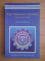 Swami Satyadharma - Yoga Chudamani Upanishad