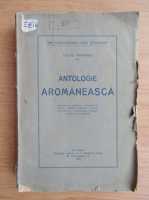 Tache Papahagi - Antologie aromaneasca (1922)