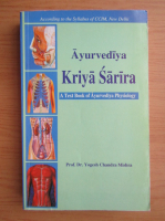 Yogesh Chandra Mishra - Ayurvediya kriya sarira