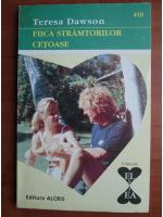 Teresa Dawson - Fiica stramtorilor cetoase