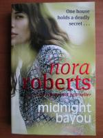 Nora Roberts - Midnight bayou