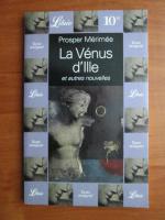 Prosper Merimee - La Venus d`ille et autres nouvelles