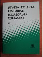 Studia et acta historiae iudaeorum romaniae (volumul 10)