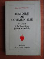 Leon de Poncis - Histoire du communisme de 1917 a la deuxieme guerre mondiale