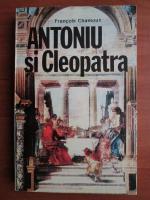 Francois Chamoux - Antoniu si Cleopatra
