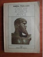 Adelina Piatkowski - O istorie a Greciei antice