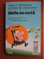 Alan G. Robinson - Ideile nu costa