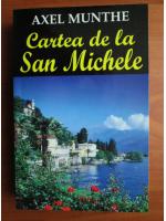 Axel Munthe - Cartea de la San Michele