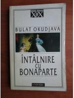 Bulat Okudjava - Intalnire cu Bonaparte