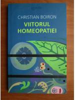Christian Boiron - Viitorul homeopatiei