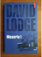Anticariat: David Lodge - Meserie!
