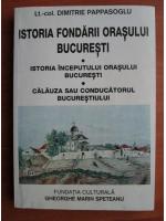 Dimitrie Pappasoglu - Istoria fondarii orasului Bucuresti