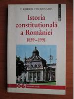 Anticariat: Eleodor Focsaneanu - Istoria constitutionala a Romaniei 1859-1991