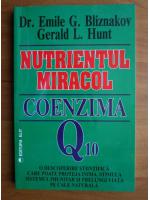 Anticariat: Emile Bliznakov - Nutrientul miracol. Coenzima Q10