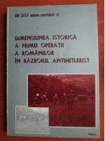 Ion Suta - Dimensiunea istorica a primei operatii a romanilor in razboiul antihitlerist